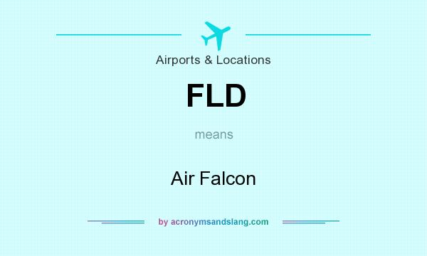What does FLD mean? It stands for Air Falcon