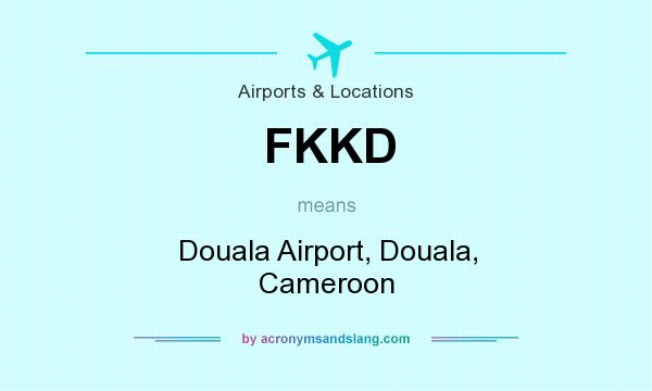 What does FKKD mean? It stands for Douala Airport, Douala, Cameroon