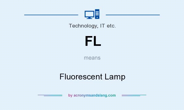 What does FL mean? It stands for Fluorescent Lamp