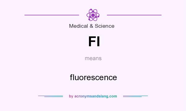 What does Fl mean? It stands for fluorescence