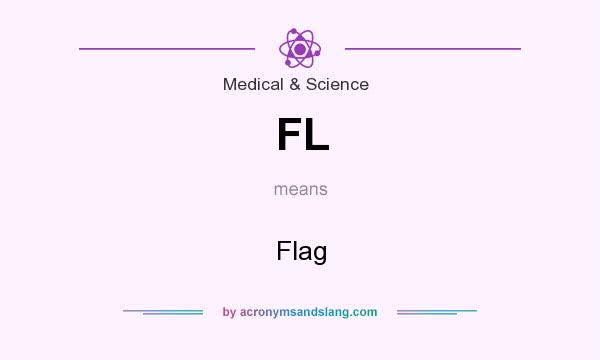 What does FL mean? It stands for Flag