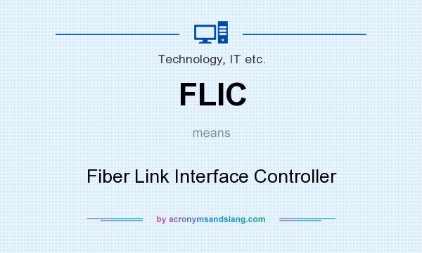What does FLIC mean? It stands for Fiber Link Interface Controller