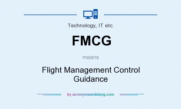 What does FMCG mean? It stands for Flight Management Control Guidance