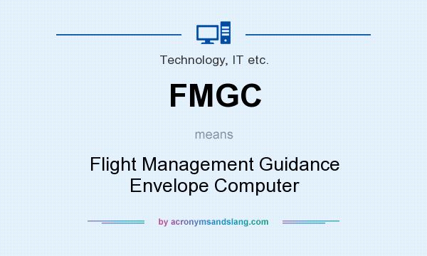What does FMGC mean? It stands for Flight Management Guidance Envelope Computer
