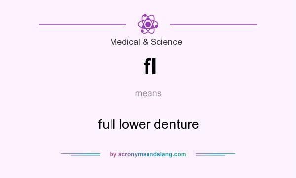 What does fl mean? It stands for full lower denture