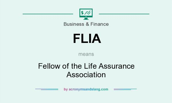 What does FLIA mean? It stands for Fellow of the Life Assurance Association