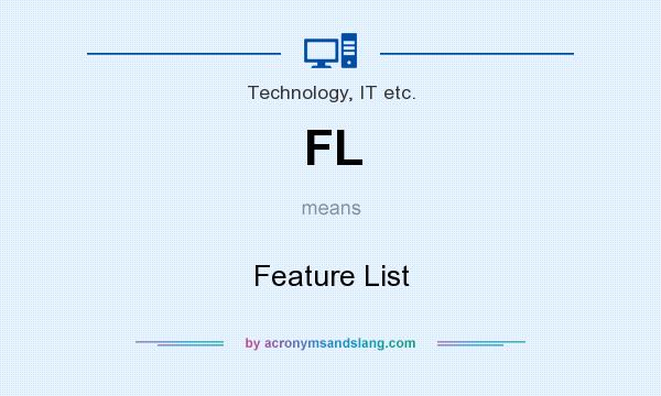 What does FL mean? It stands for Feature List