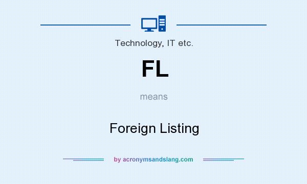 What does FL mean? It stands for Foreign Listing