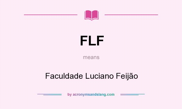 What does FLF mean? It stands for Faculdade Luciano Feijão
