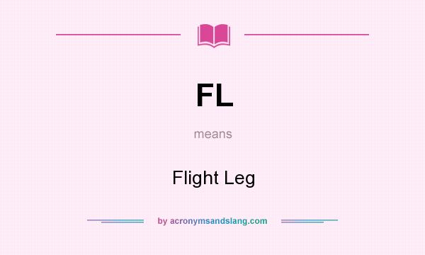 What does FL mean? It stands for Flight Leg