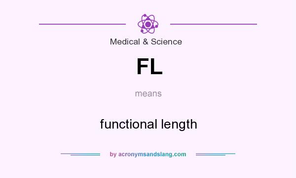 What does FL mean? It stands for functional length