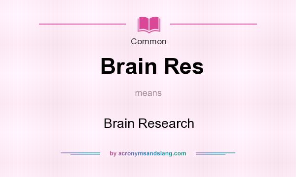 What does Brain Res mean? It stands for Brain Research