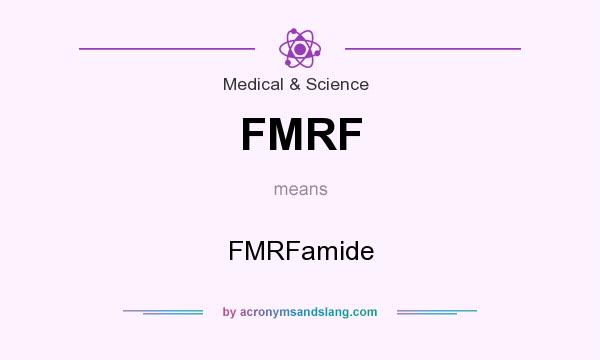 What does FMRF mean? It stands for FMRFamide