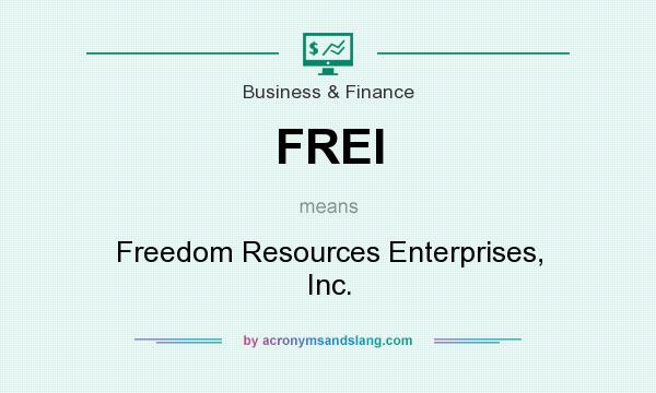 What does FREI mean? It stands for Freedom Resources Enterprises, Inc.