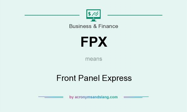 What does FPX mean? It stands for Front Panel Express