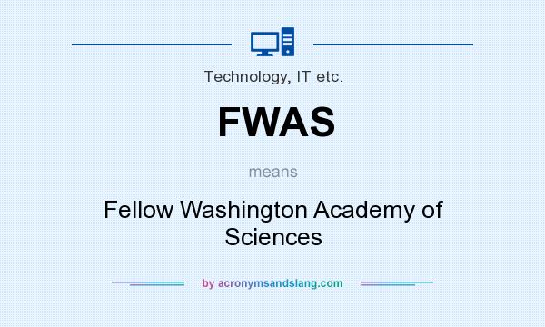 What does FWAS mean? It stands for Fellow Washington Academy of Sciences