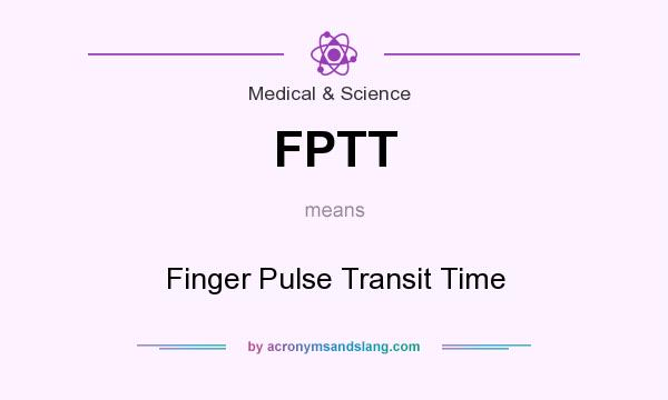 What does FPTT mean? It stands for Finger Pulse Transit Time