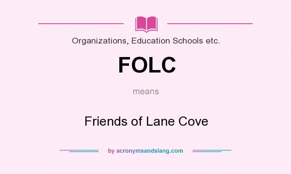 What does FOLC mean? It stands for Friends of Lane Cove