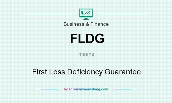What does FLDG mean? It stands for First Loss Deficiency Guarantee