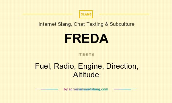 What does FREDA mean? It stands for Fuel, Radio, Engine, Direction, Altitude