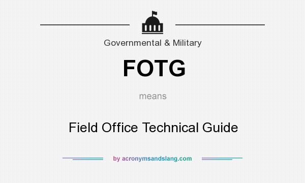 What does FOTG mean? It stands for Field Office Technical Guide