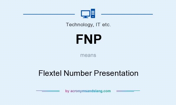 What does FNP mean? It stands for Flextel Number Presentation