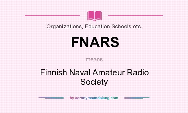What does FNARS mean? It stands for Finnish Naval Amateur Radio Society
