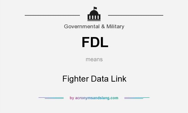 What does FDL mean? It stands for Fighter Data Link