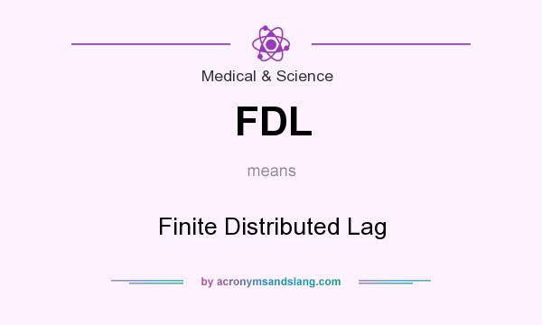 What does FDL mean? It stands for Finite Distributed Lag
