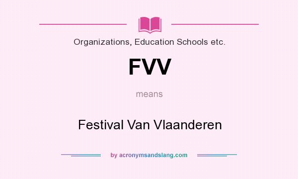 What does FVV mean? It stands for Festival Van Vlaanderen