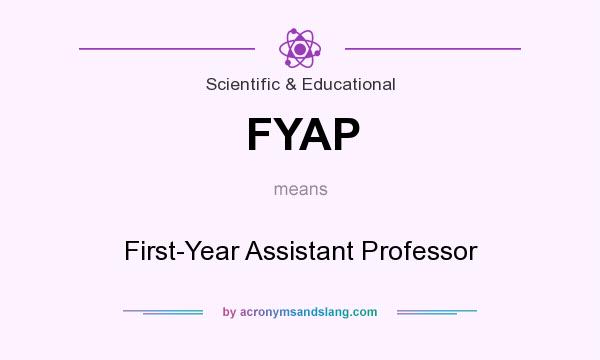 What does FYAP mean? It stands for First-Year Assistant Professor