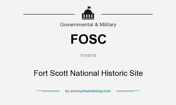 What does FOSC mean? It stands for Fort Scott National Historic Site