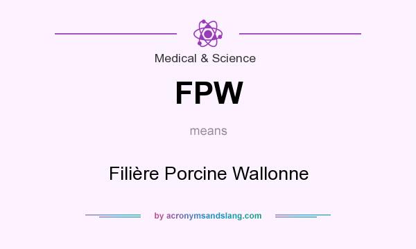 What does FPW mean? It stands for Filière Porcine Wallonne