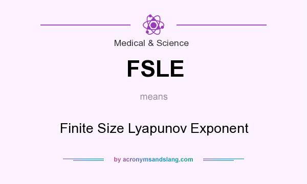 What does FSLE mean? It stands for Finite Size Lyapunov Exponent