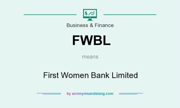 What does FWBL mean? It stands for First Women Bank Limited