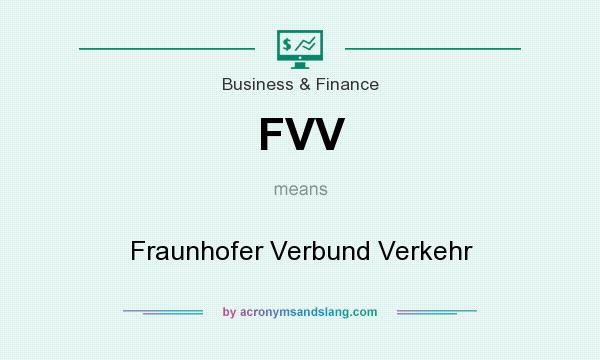 What does FVV mean? It stands for Fraunhofer Verbund Verkehr