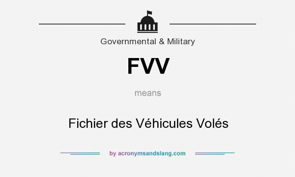 What does FVV mean? It stands for Fichier des Véhicules Volés