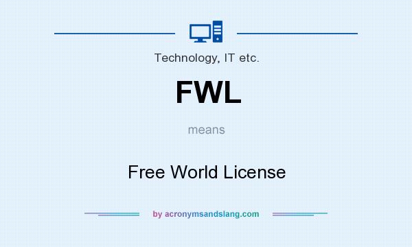 What does FWL mean? It stands for Free World License
