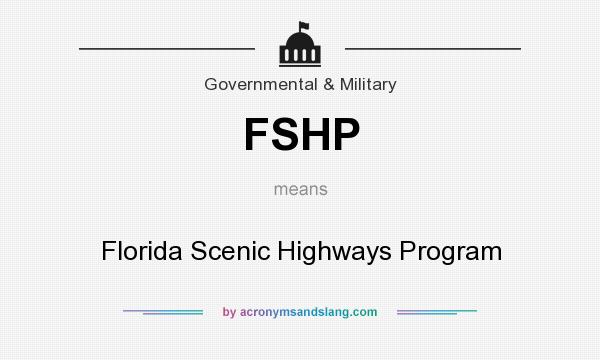 What does FSHP mean? It stands for Florida Scenic Highways Program