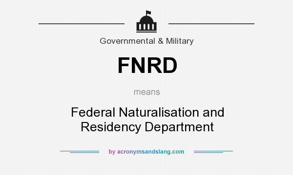 What does FNRD mean? It stands for Federal Naturalisation and Residency Department