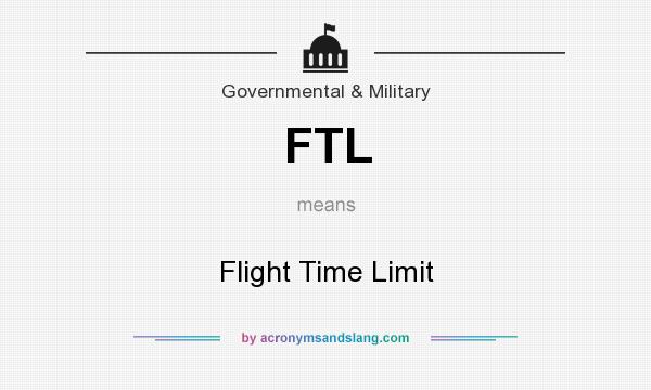 What does FTL mean? It stands for Flight Time Limit
