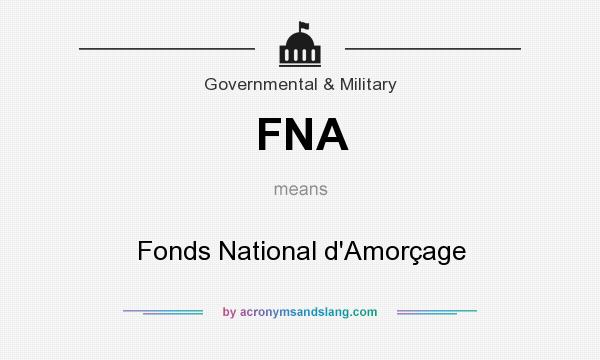 What does FNA mean? It stands for Fonds National d`Amorçage