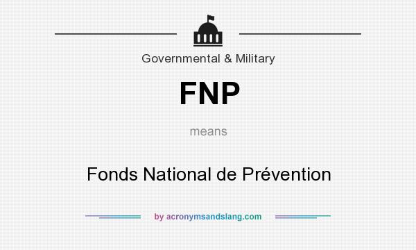 What does FNP mean? It stands for Fonds National de Prévention