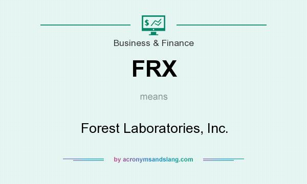What does FRX mean? It stands for Forest Laboratories, Inc.