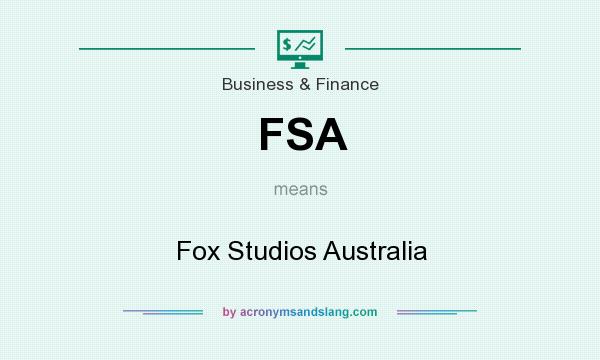 What does FSA mean? It stands for Fox Studios Australia