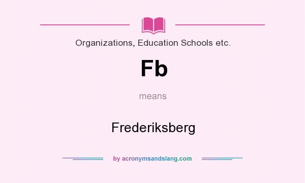 What does Fb mean? It stands for Frederiksberg