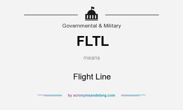 What does FLTL mean? It stands for Flight Line