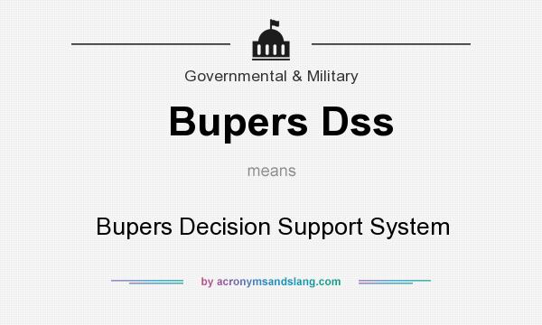 What does Bupers Dss mean? It stands for Bupers Decision Support System