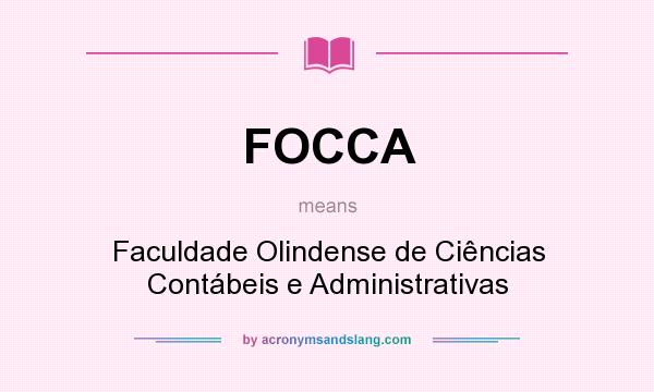 What does FOCCA mean? It stands for Faculdade Olindense de Ciências Contábeis e Administrativas