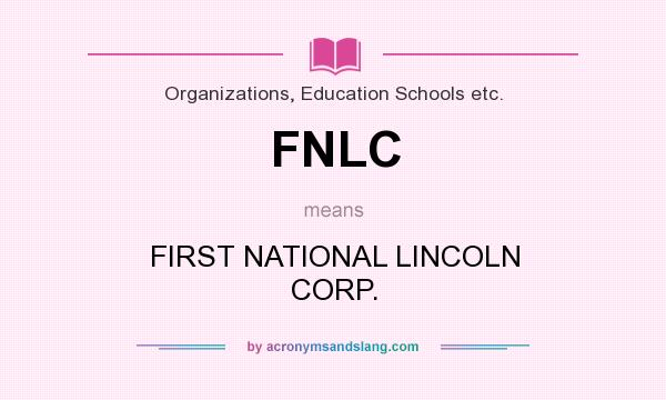 What does FNLC mean? It stands for FIRST NATIONAL LINCOLN CORP.